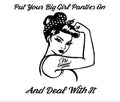 Put Your Big Girl Panties On
