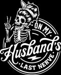 On My Husband's Last Nerve