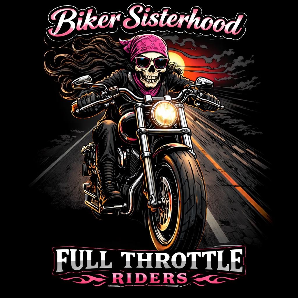 Biker Sisterhood Throttle It Out