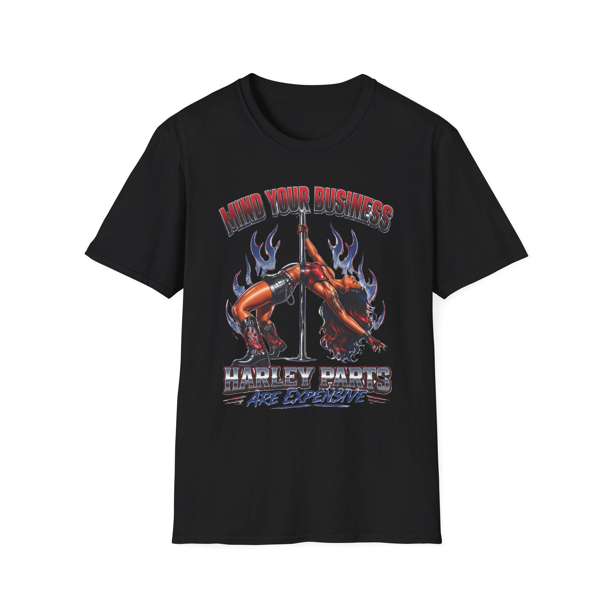 Mind Your Business Harley Parts are Expensive T-Shirt